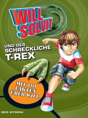 cover image of Will Solvit und Der Schreckliche T-Rex
